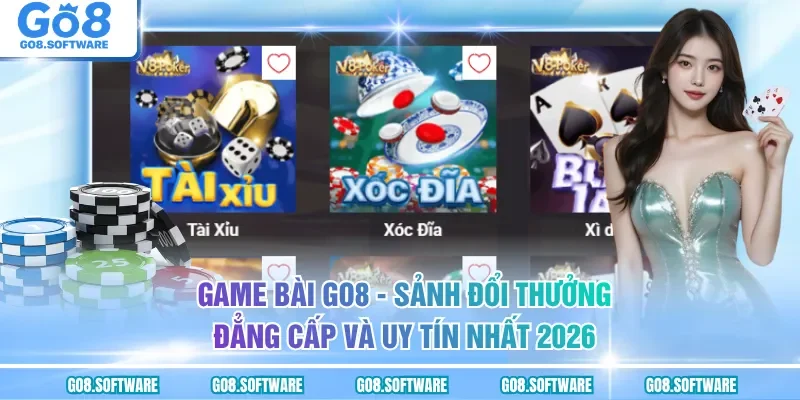 Game Bài GO8 - Sân Chơi Giải Trí Trực Tuyến Đỉnh Cao Tại Việt Nam