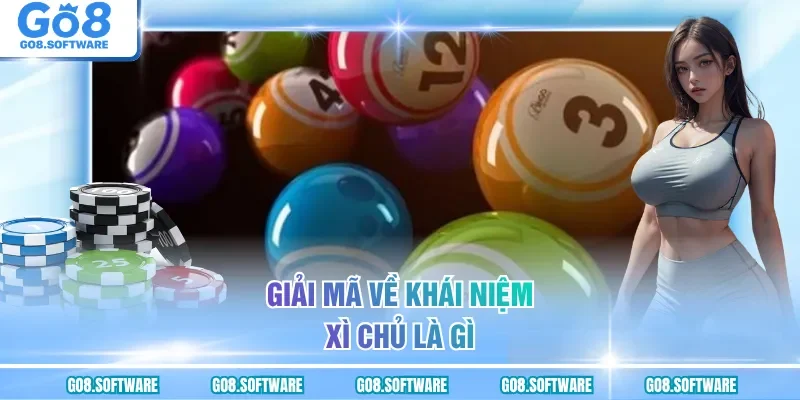 Giải mã về khái niệm xì chủ là gì