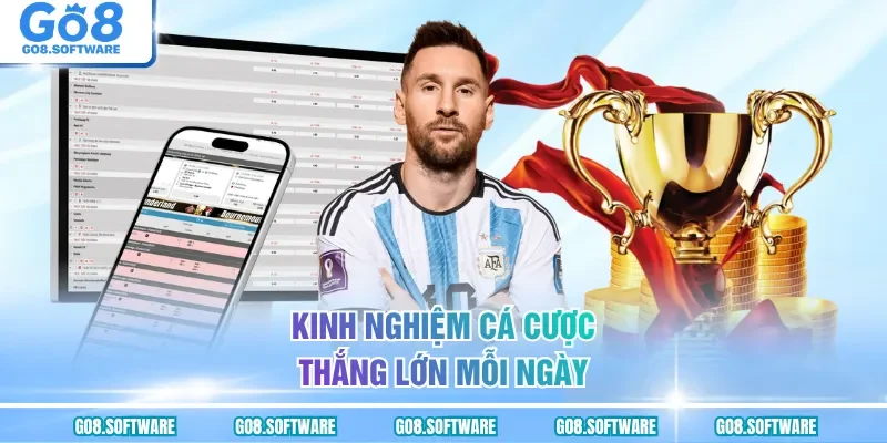 Kinh nghiệm cá cược thắng lớn mỗi ngày