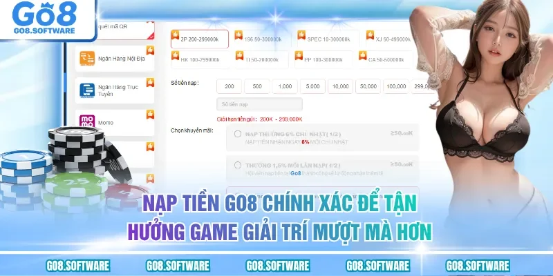Nạp Tiền GO8 Và Hướng Dẫn Chi Tiết Các Bước Thực Hiện Nhanh Nhất