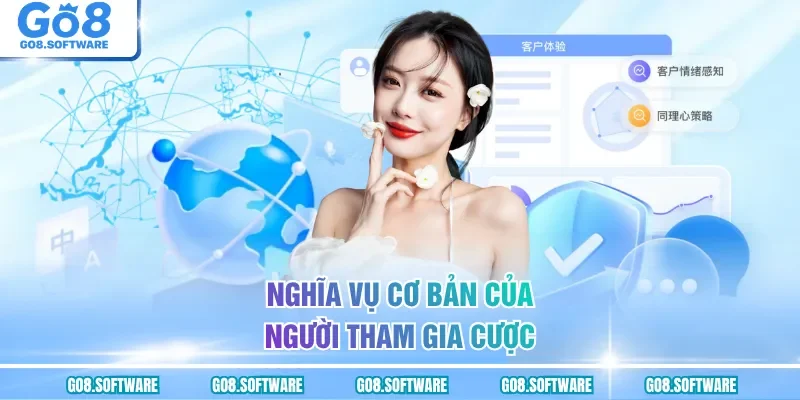 Nghĩa vụ cơ bản của người tham gia cược