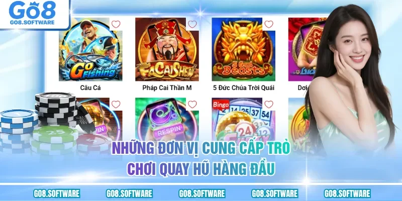 Những đơn vị cung cấp trò chơi quay hũ hàng đầu