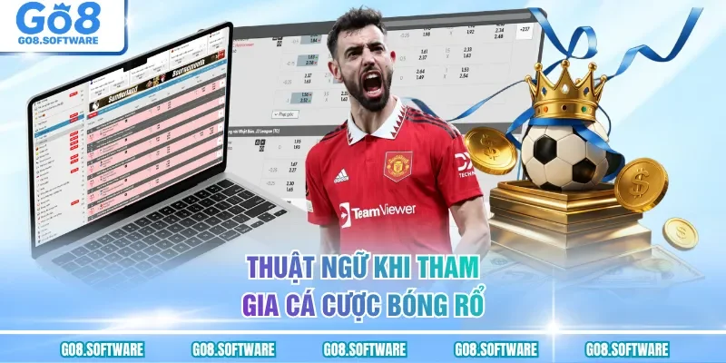 Thuật ngữ khi tham gia cá cược bóng rổ