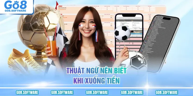 Thuật ngữ nên biết khi xuống tiền