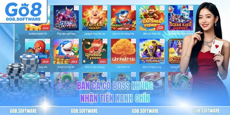 Bắn cá có boss khủng nhận tiền xanh chín