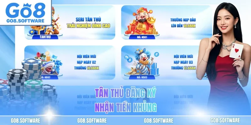 Tân thủ đăng ký nhận tiền khủng